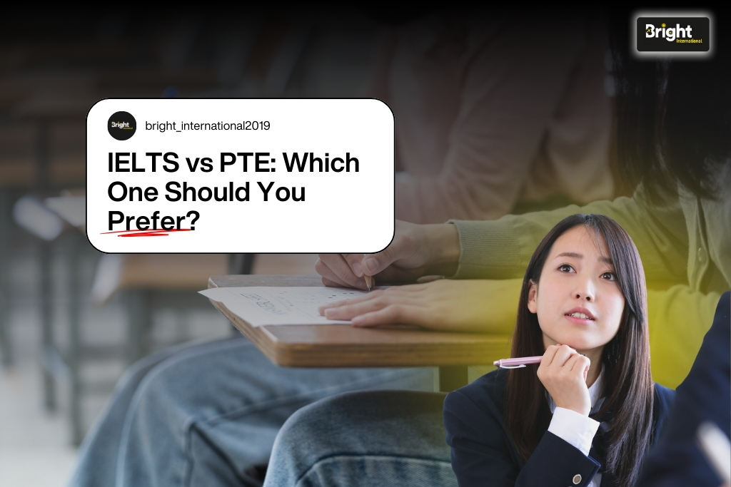 IELTS vs PTE: Which One Should You Prefer?